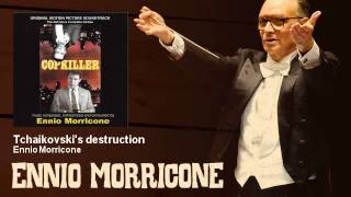 Ennio Morricone - Tchaikovski's destruction - feat. Steve Linford - Copkiller (1982)