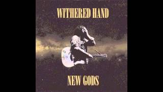 Withered Hand - California