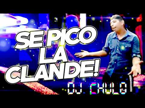 SE PICO LA CLANDE x  DJ CHULO