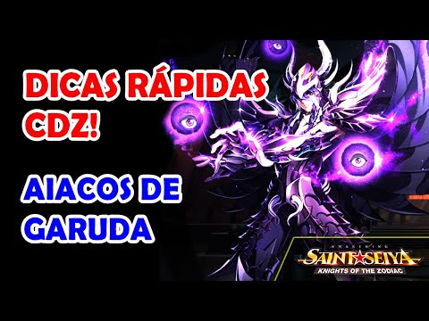 Dicas Rápidas CDZ - AIACOS DE GARUDA - Saint Seya Awakening