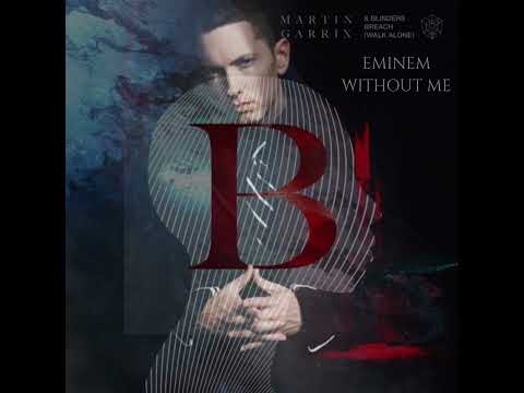 Martin Garrix x Eminem - Breach / Without Me