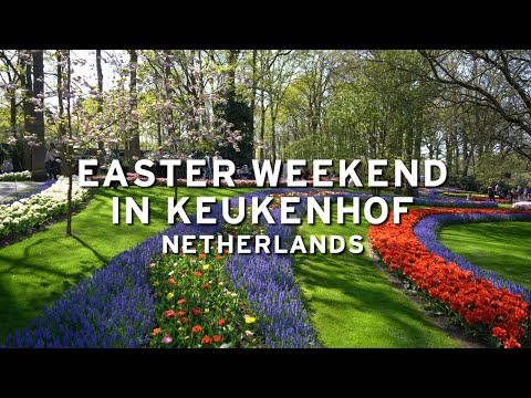 🇳🇱 Easter Weekend in Keukenhof - Netherlands  [4K]