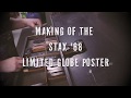 Making Of The Stax 68 Limited Globe Poster