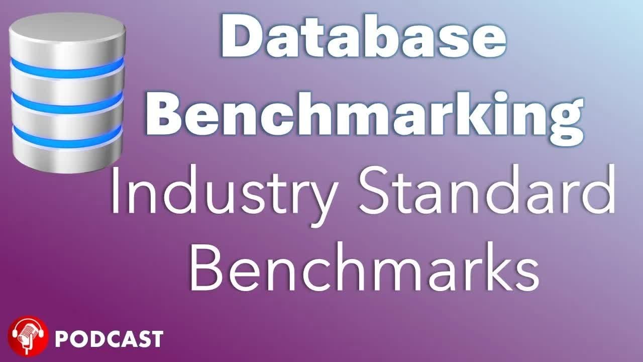 Industry Standard Database Benchmarks – TPC C, TPC H, TPC DS & More Explained @DatabasePodcasts