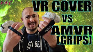 VR Cover vs AMVR : Who makes the BEST Quest 2 Controller Grips?