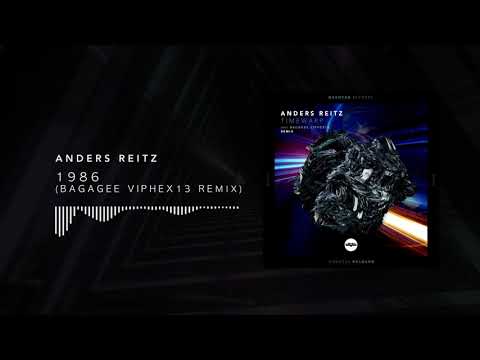 Anders Reitz - 1986 (Bagagee Viphex13 Remix)