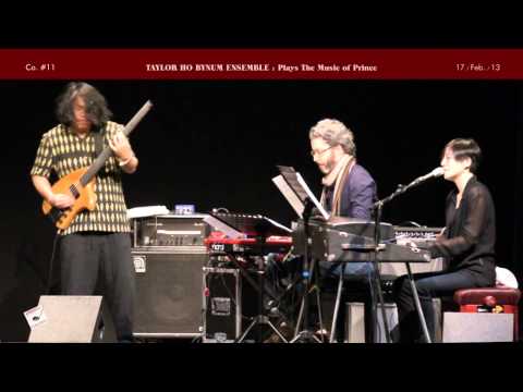 TAYLOR HO BYNUM ENSEMBLE Plays The Music of Prince - Live II (1/2)