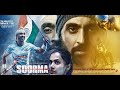 Soorma Full Movie HD With English Subtitles Diljit Dosanjh Taapsee Pannu