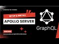 Install Apollo Server And GraphQL 4 ApolloServer GraphQL WebDevelopment JavaScript