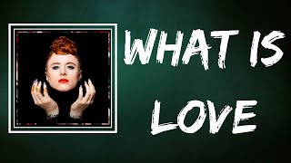 Kiesza - What Is Love (Lyrics)