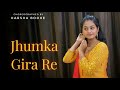 JHUMKA GIRA RE Sadhana Sunil Dutt Bollywood Style Dance