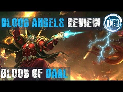 Blood Angels Blood of Baal review.  The smash captain is back!
