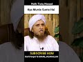 Kya Murde Sunte Hai Mufti Tariq Masood Shorts