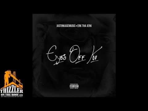 Erk Tha Jerk - Eyes Off You (prod. JustinKase) [Thizzler.com Exclusive]