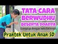 Tata Cara Wudhu Praktek Untuk Anak SD Dirumahaja