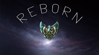 R E B O R N | League Of Legends