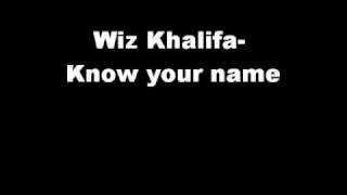 Wiz Khalifa- Know your name (New 2010)*Northern Lights*