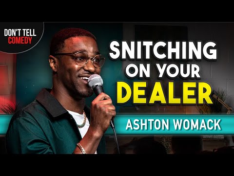 Snitching on your Dealer | Ashton Womack | Stand Up Comedy