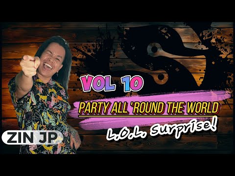 Party All 'Round the World | L.O.L. Surprise! | Disco | Volume 10 | Zumba Fitness | 2024