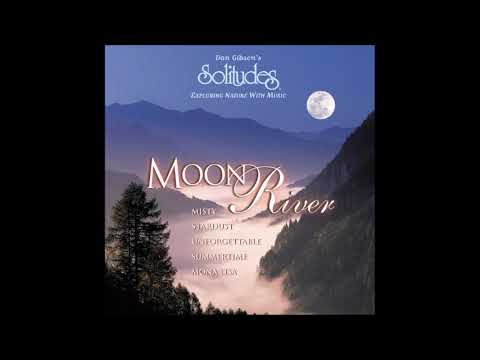 Moon River - Dan Gibson & Attila Fias