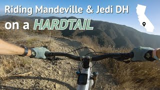 Ascending Mandeville fire road and descending Jedi on a hardtail