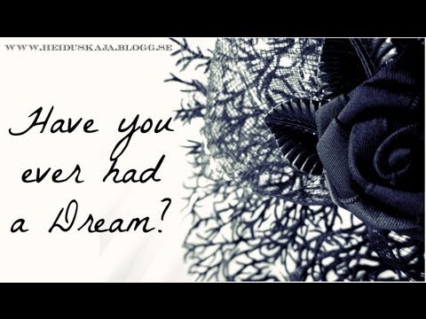 Have you ever had a Dream? - Heiduskaja