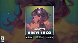 Gor23 - Arevi shox (2022)