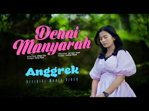 Anggrek - Denai Manyarah (Official Music Video)