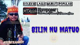 SUDIN KANSUT~MURUT SONG|BILIN NU MATUO