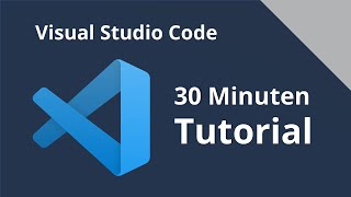 Visual Studio Code Tutorial Deutsch | Einführung