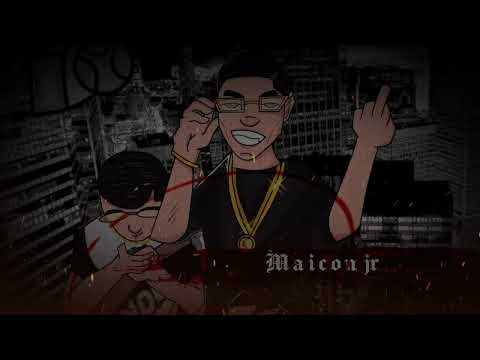 MAICON JR - HOJE SE É REFEM