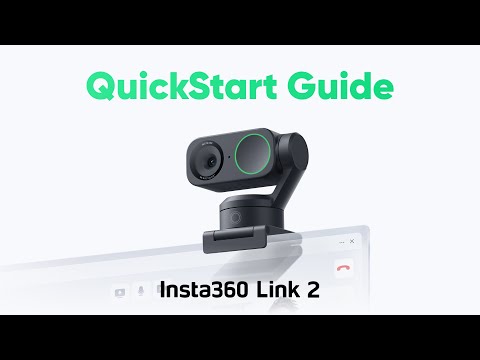 Insta360 Link 2 - QuickStart Guide