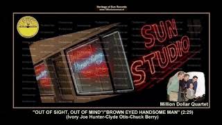 (1956) Sun &#39;&#39;Out Of Sight, Out Of Mind&#39;&#39;/&#39;&#39;Brown Eyed Handsome Man&#39;&#39; Million Dollar Quartet