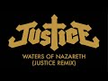 Justice - Waters Of Nazareth (Justice Remix) [Official Audio]