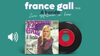 France Gall - A banda - zwei apfelsinen im haar (45t) Allemagne 🇩🇪 1968