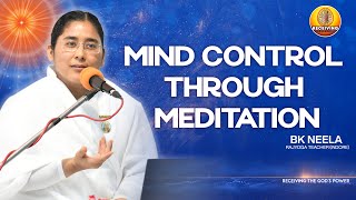 Mind Control Through Meditation | Bk Neela Rajyoga Teacher Indore | Bk Neela | Day 2
