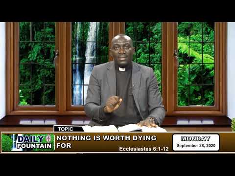 DAILY FOUNTAIN DEVOTIONAL GUIDE FOR 28 SEPTEMBER 2020 - THE REV'D CANON FREEBORN ONOKPITE (JP)