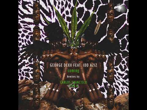 George Dexx, Idd Aziz _ Coming (Liva K Remix)