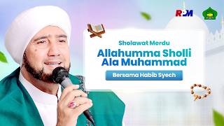 Download lagu Habib Syech Bin Abdul Qadir Assegaf - Allahumma Sholli Ala Muhammad mp3