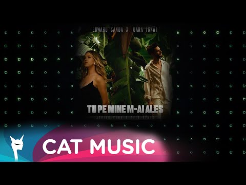 Edward Sanda x Ioana Ignat - Tu pe mine m-ai ales (Adrian Funk X OLiX Remix)