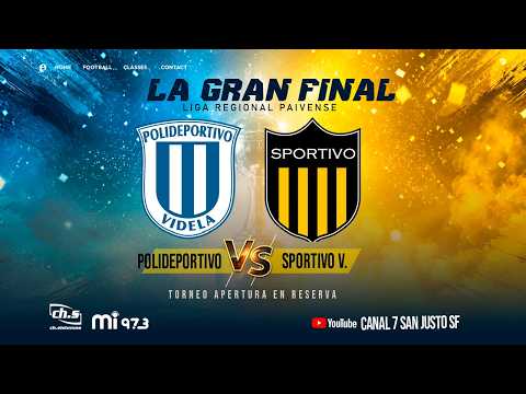 LA FINAL DE La Liga Paivense EN RESERVA🔵⚪ Polideportivo VS 🟡⚫Sportivo - ➡️⚽CLASICO DE VIDELA EN VIVO