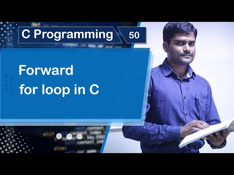 Forward for Loop in C - C Programming Tutorial 50 🚀