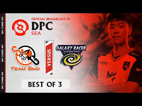 Team SMG vs Galaxy Racers Game 2 (BO3) DPC 2021 Season 2 SEA Lower Division