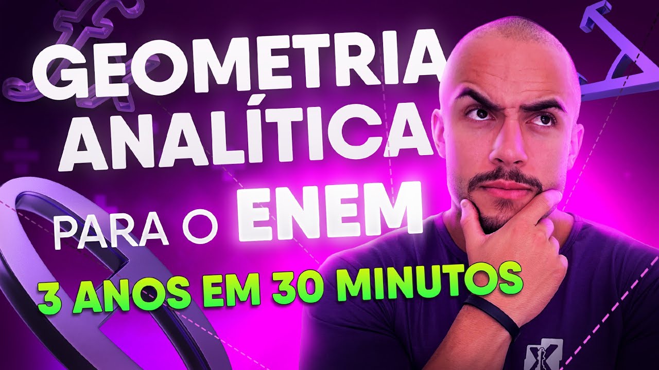 GEOMETRIA ANALÍTICA para o ENEM | Tudo que você precisa saber!