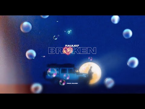 Rauli07 - BROKEN -💔 Video Lirycs