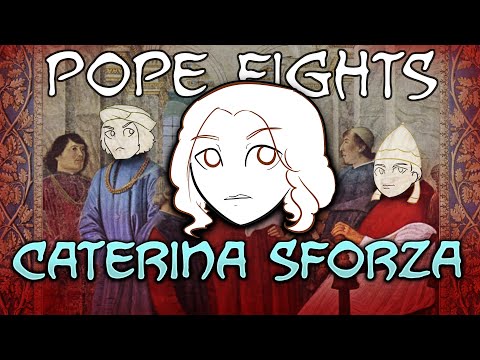 Pope Fights: Caterina Sforza