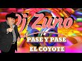 EL COYOTE Y SU BANDA -PASE Y PASE