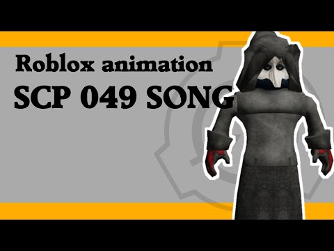 Roblox Scp 049 Song Apphackzone Com - roblox site 002