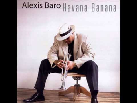 ALEXIS BARO - HAVANA BANANA