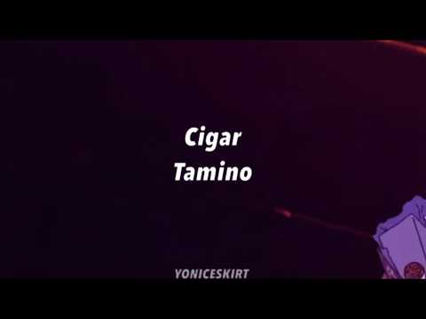 Cigar — Tamino // Lyrics